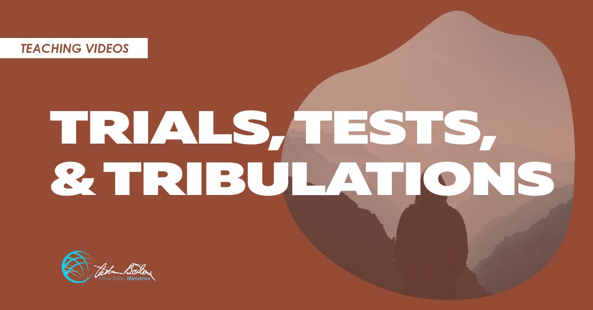 trials tests and tribulations