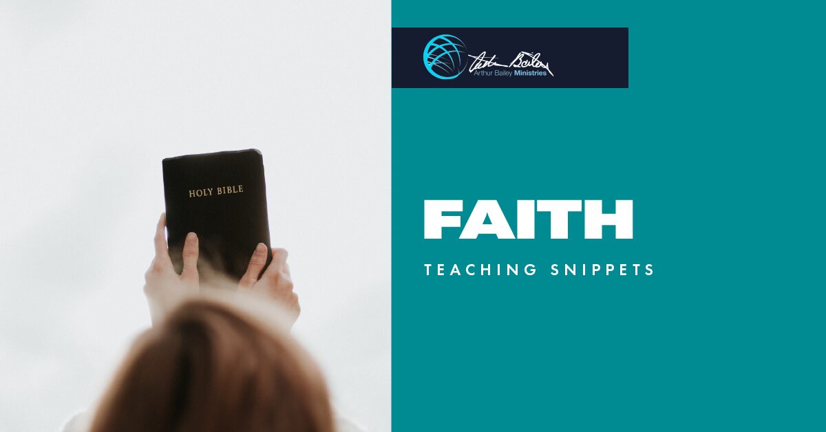 Arthur Bailey Ministries Teaching Snippets