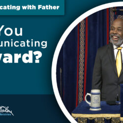 are-you-communicating-upward-communicating-with-father-snippet-cover