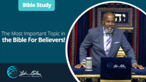 06 The Most Important Topic in the Bible For Believers 10