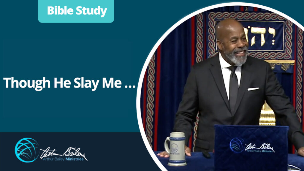 07 Though He Slay Me … 10