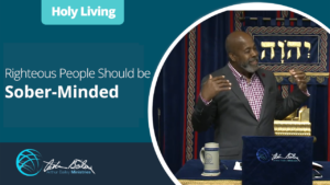 22 Righteous People Should be Sober Minded0