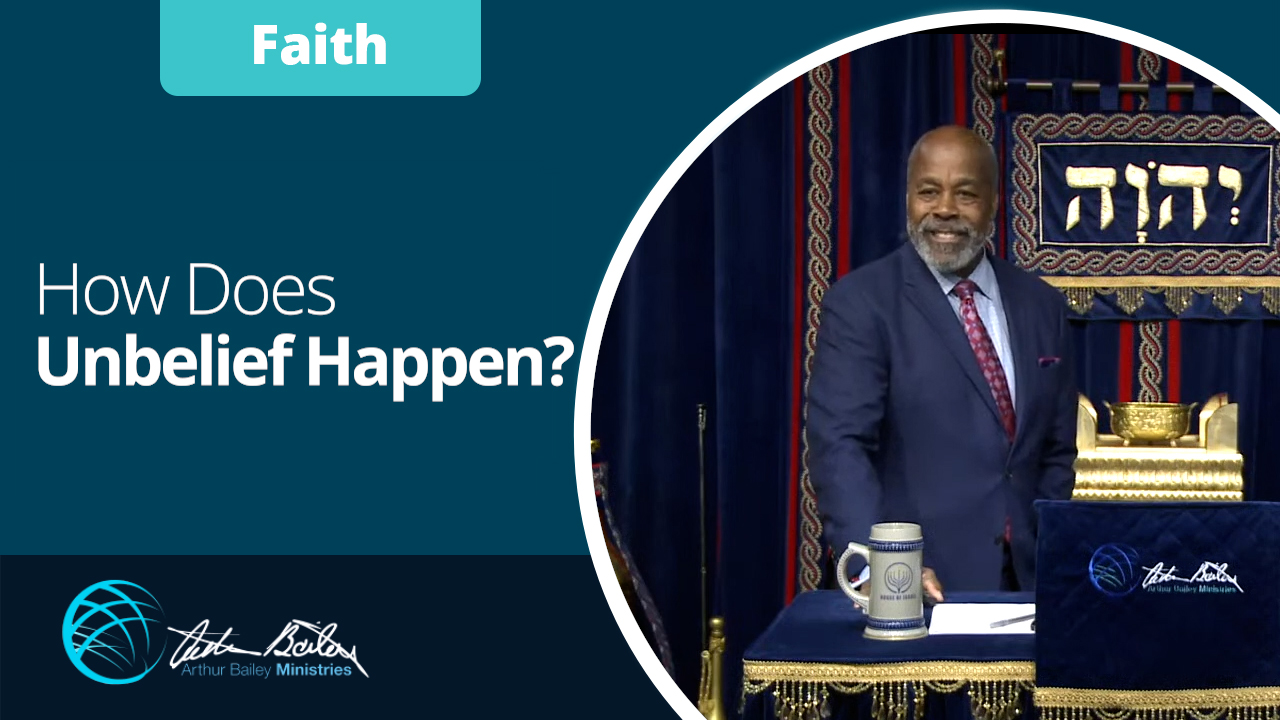16 How Does Unbelief Happen 0