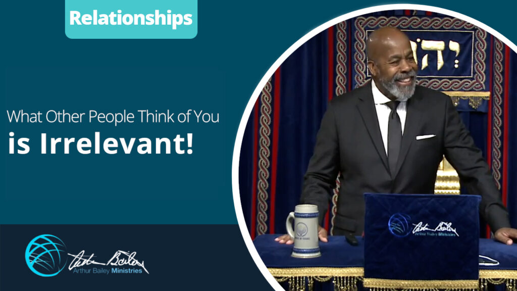 What Other People Think of You is Irrelevant 10