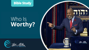 09 Who Is Worthy 0