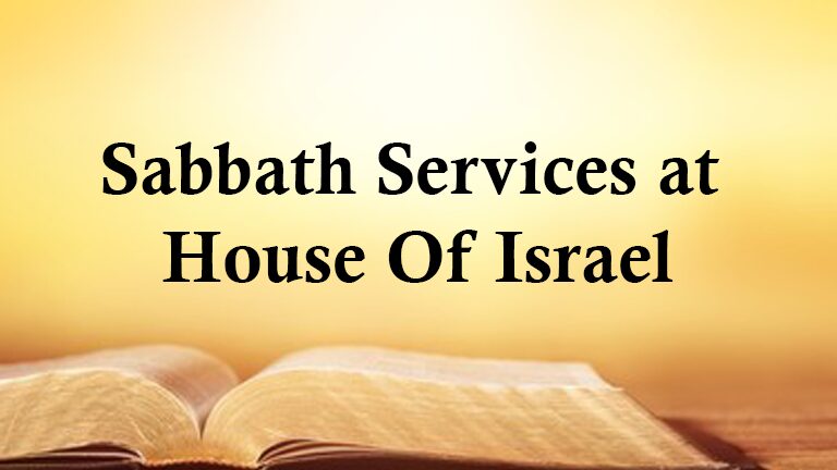 Sabbath Services at House Of Israel