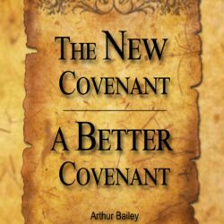 The New Covenant A Better Covenant